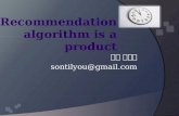 孙超 - Recommendation Algorithm as a product