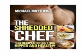 The Shredded Chef: 114 Recipes for Getting Ripped and Healthy