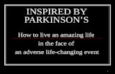Inspired by Parkinson's: How to live an amazing life in the face of a life-changing event