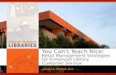 You Can’t Teach Nice: Retail Management Strategies for Enhanced Library Customer Service