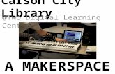 Carson City Library MAKERSPACE