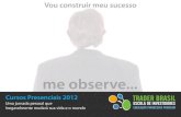 Trader Brasil Cursos Finanças Presenciais 2012
