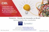 Resultados Pesquisa 2013 Gestão da Inovação Brasil - Symnetics + Iae Business School/Universidad Austral (Argentina)
