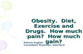 Obesity. diet, exercise and drugs june 2012