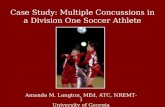 Case Study: Multiple Concussions in a Division One Soccer Athlete