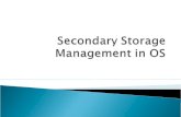 Secondary storage management in os