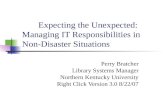 Expecting the Unexpected: Managing IT Responsibilities in Non-Disaster Situations