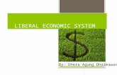 Dhera agung liberal economic system