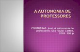 CONTRERAS, José. A autonomia de professores. São Paulo: Cortez, 2002.