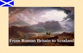 11. F2012 From Roman Britain to Scotland
