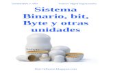 Sistema Binario, bit, Byte y otras unidades