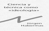 Habermas, J[1]. (1968) Ciencia y técnica como ideología