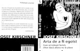 Josef Kirschner - Arta de a Fi Egoist Part. 1