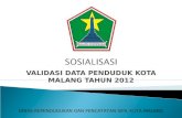 Sosialisasi Teknis Validasi Data Penduduk Kelurahan ORI