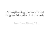 Dadet Pramadihanto - Strengthening the Vocational Higher Education in Indonesia