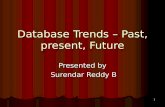 Database Trends – Past, present, Future