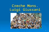apresentação da creche Mons. Luigi Giussani 24.07.2009