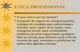 Etica+profissional+ +aula+1-+slaids