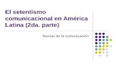 El setentismo comunicacional en América Latina (2da. parte)