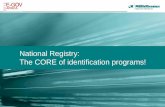 National Registry: The CORE of Indentification Program - K. Köhler