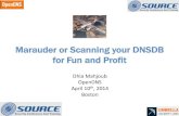 Marauder or Scanning Your DNSDB for Fun and Profit - SOURCE Boston