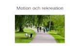 Motion och rekreation
