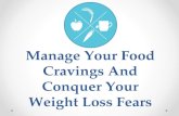 Manage Your Food Cravings & Conquer Your Weight Loss Fears