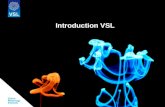 Introduction VSL