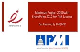 Maximize Project 2010 w/ SharePoint 2010 for PM Success