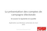 La présentation des comptes de campagne électorale