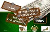 Ppt Pemeriksaan Keuangan Pilkada Kabupaten Bengkalis TA 2005