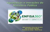 Enfisa 2014 - Agrotóxicos e Inovações do Ministério Público