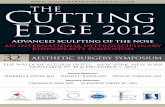 Cutting Edge Aesthetic Surgery Symposium 2012 Advanced Sculpting of the Nose: An International Interdisciplinary Rhinoplasty Symposium