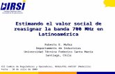 Estimando El Valor Social De Reasignar La Banda 700 M Hz En LatinoaméRica