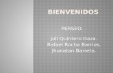 PERSEO(JULL QUINTERO DAZA, RAFAEL ROCHA,JHONATAN BARRETO).