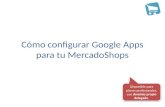 Cómo configurar google apps para tu MercadoShops