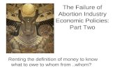 The Failure of Abortion Industry Economic Policies Part Two