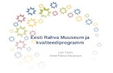 Eesti Rahva Muuseumi kogemus Kvaliteediprogrammis 2009