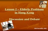 Lesson 2 – Elderly Problems in HK (discussion & debate)