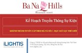 BaNa Hills Sun Group - Kế hoạch truyền thông lễ khánh thành cáp treo kỷ lục số 3 - iLIGHTIS