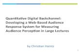 Quantitative Digital Backchannel: Developing a Web-Based Audience Response System for Measuring Audience Perception in Large Lectures