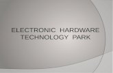 Electronic  hardware technology  park