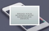 Brand your Business with Responsive Design