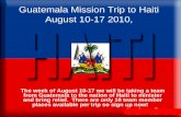 Guatemala Mission trip into Haiti
