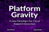 From Platform Stickiness to Platform Gravity