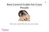 Pest control guide for crazy people