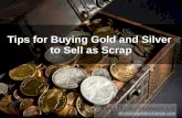 Tips for Buying Gold and Silver to Sell as Scrap