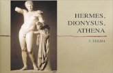 5. Hermes, Dionysos, Athena