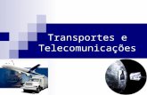 Transportes e telecomunicações