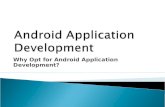 Why opt for android application development